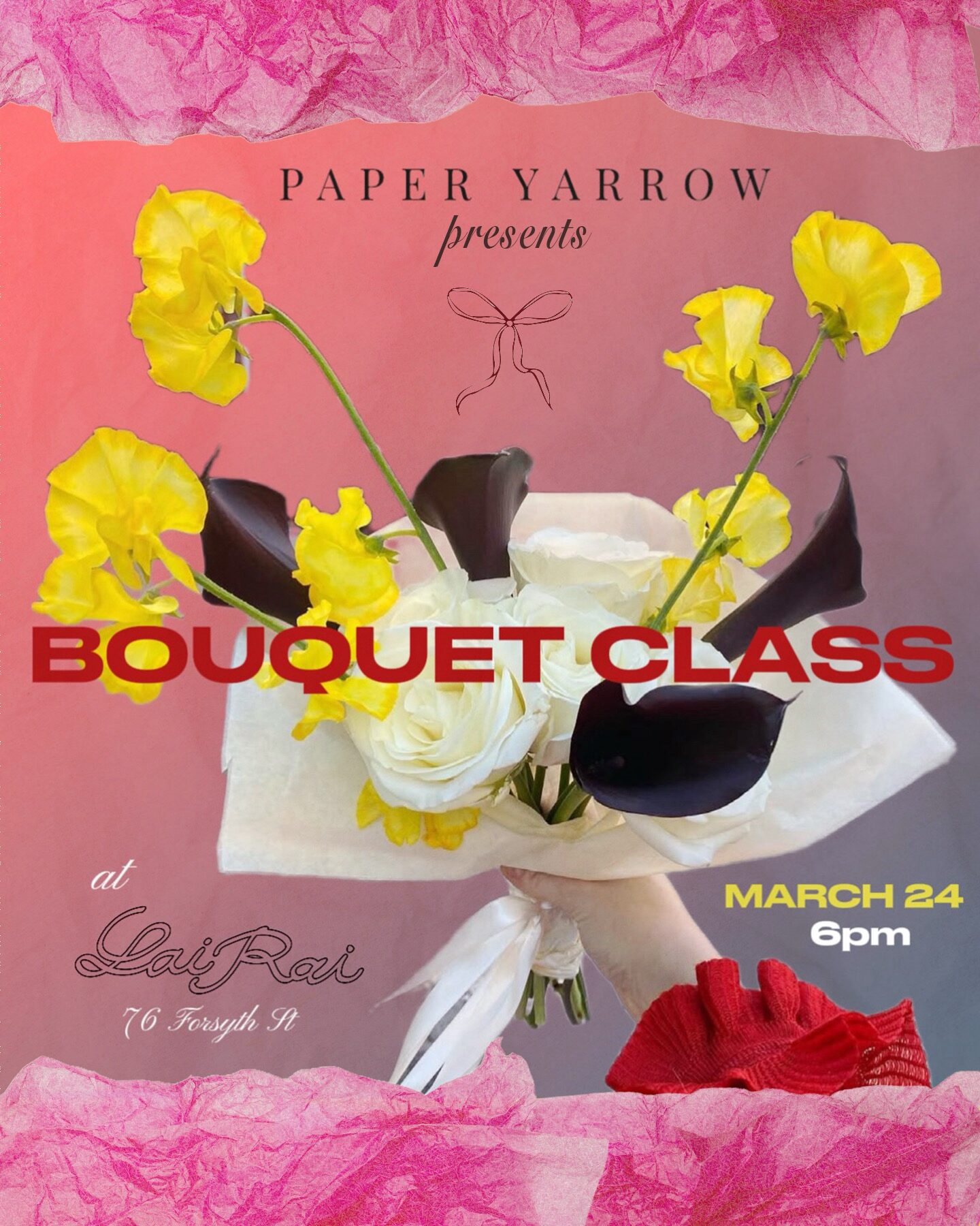 BOUQUET CLASS @ LAI RAI 3/24 - Events from PAPER YARROW East Village NYC